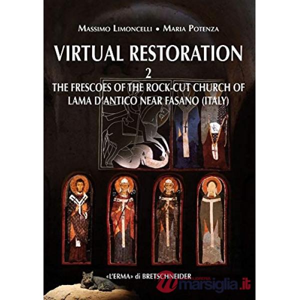 Virtual restoration 2. The frescoes of the rock-cut church of Lama D'Antico at Fasano