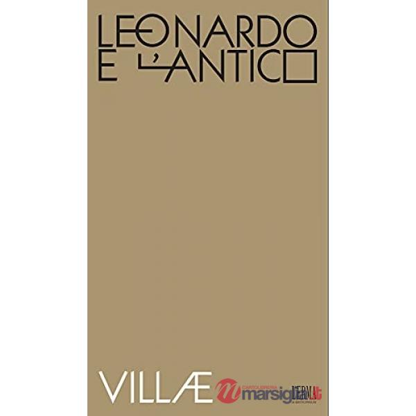 Villae. Leonardo e l'antico