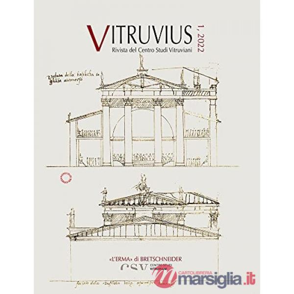 Vitruvius. Rivista del Centro studi vitruviani (2022). Vol. 1