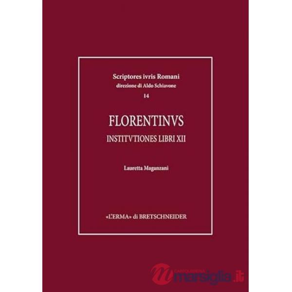 Florentinus Institutiones Libri XII