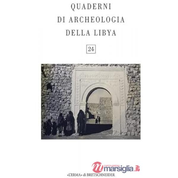 Quaderni di archeologia della Libia. Vol. 24