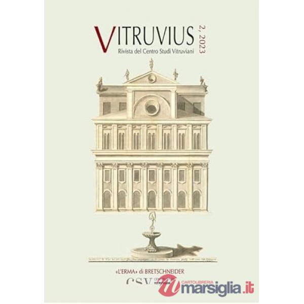 Vitruvius. Rivista del Centro studi vitruviani (2023). Vol. 2