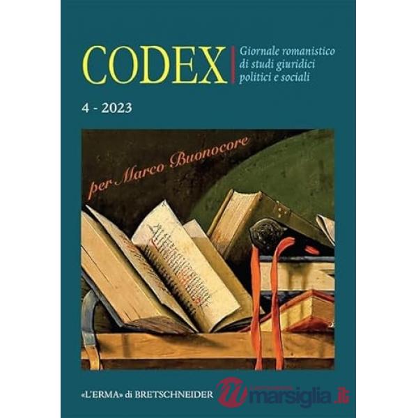 Codex. Giornale romanistico di studi giuridici politici e sociali. Vol. 4