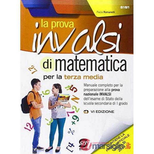 La prova INVALSI di matematica. Per la 3ª classe della Scuola media