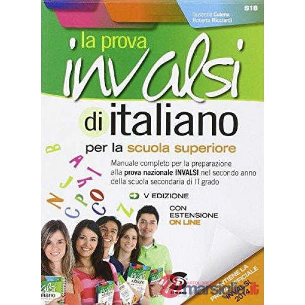 La prova INVALSI di italiano. Per le Scuole superiori