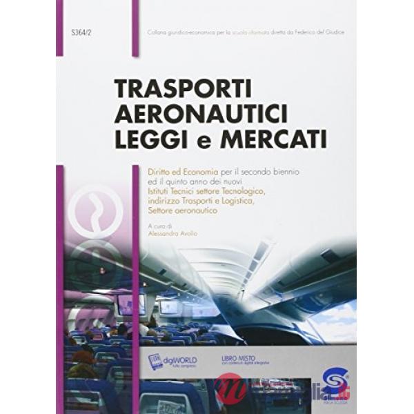 TRASPORTI AERONAUTICI, LEGGI E MERCATI