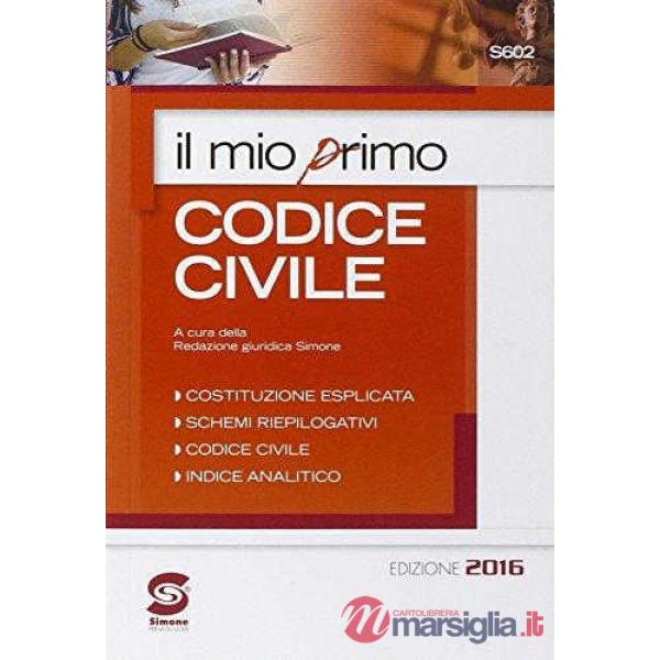 MIO PRIMO CODICE CIVILE EDIZIONE 2016