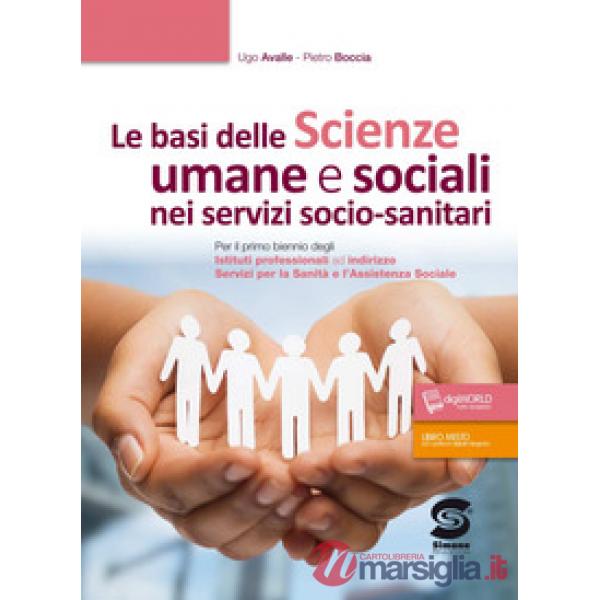 LE BASI DELLE SCIENZE UMANE E SOCIALI