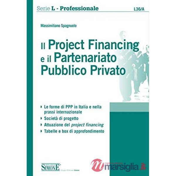 Il project financing e il partenariato pubblico privato