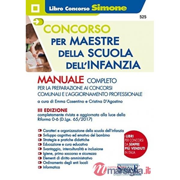 Concorso per maestre della scuola dell'infanzia. Manuale completo per la preparazione ai concorsi comunali e l'aggiornamento pro