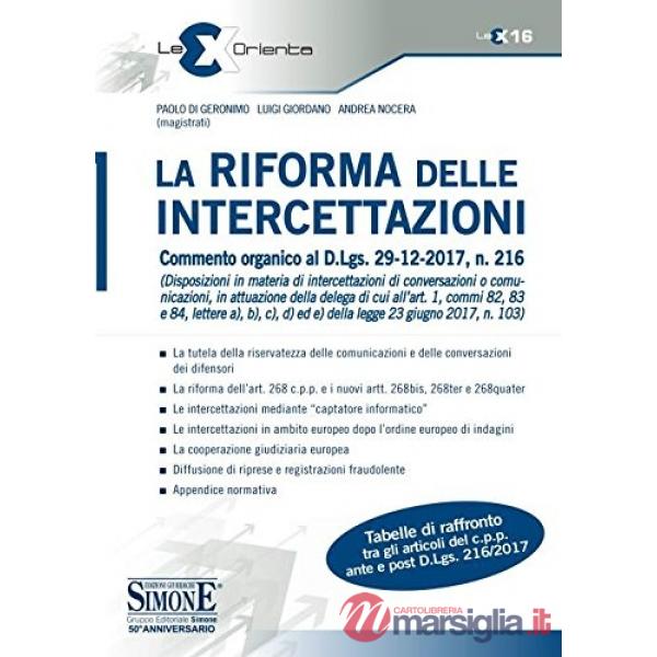 La riforma delle intercettazioni. Commento organico al D.Lgs. 29-12-2017, n. 216