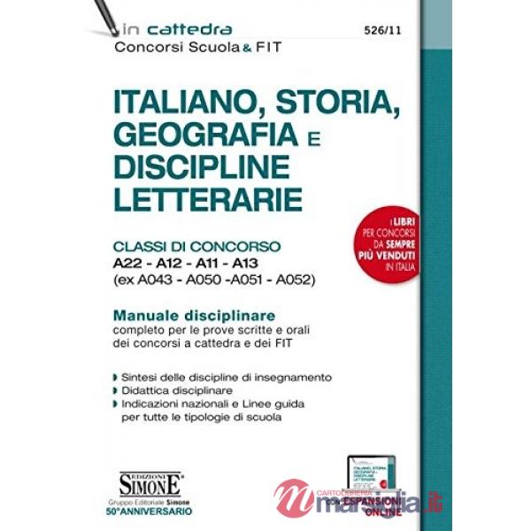 Italiano, storia, geografia e discipline letterarie. Classi di concorso A22-A12-A11-A13 (ex A043-A050-A051-A052). Manuale discip