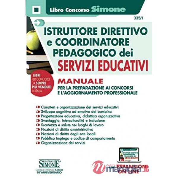 Istruttore direttivo e coordinatore pedagogico dei servizi educativi. Manuale per la preparazione ai concorsi e l'aggiornamento 