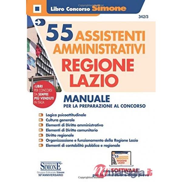 55 assistenti amministrativi Regione Lazio. Manuale per la preparazione al concorso