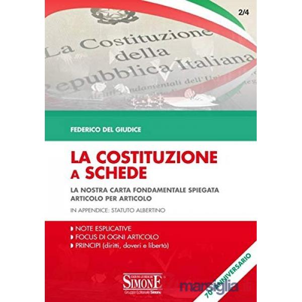 La Costituzione a schede. La nostra Carta fondamentale spiegata Articolo per Articolo