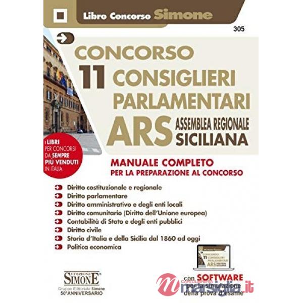 Concorso 11 consiglieri parlamentari ARS Assemblea Regionale Siciliana. Manuale completo per la preparazione al concorso