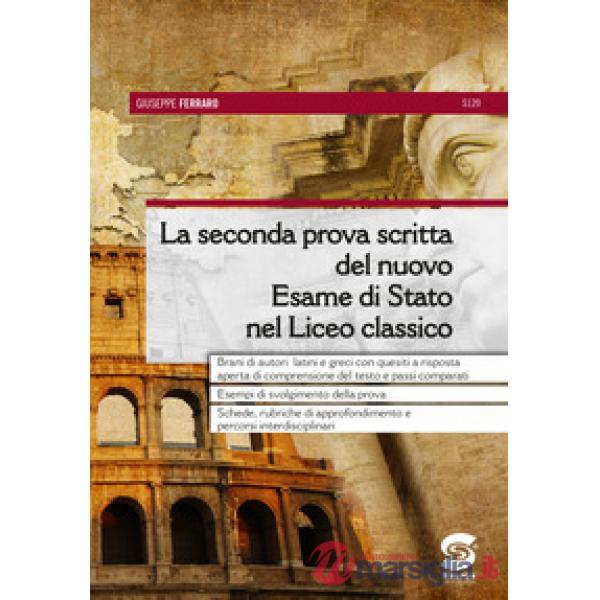 SECONDA PROVA SCRITTA DEL NUOVO ESAME DI STATO NEL LICEO CLASSICO