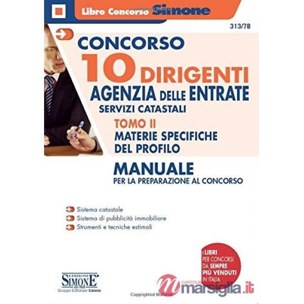 Concorso 10 dirigenti. Agenzia delle Entrate. Manuale per la preparazione al concorso