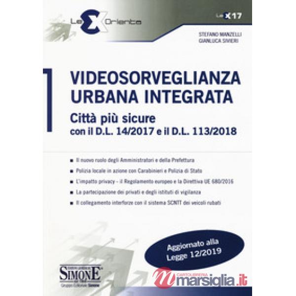 Videosorveglianza urbana integrata. Città più sicure con il D.L. 14/2017 e il D.L. 113/2018