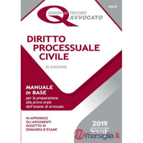 Diritto processuale civile. Manuale di base per la preparazione alla prova orale dell'esame di avvocato