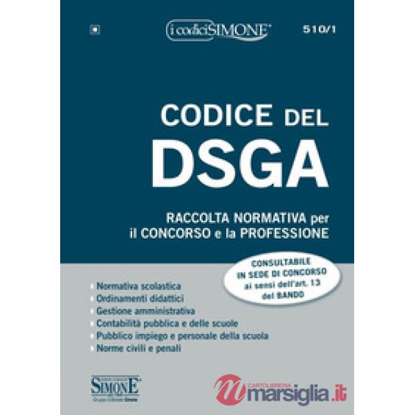 Codice del DSGA. Raccolta normativa per il concorso e la professione