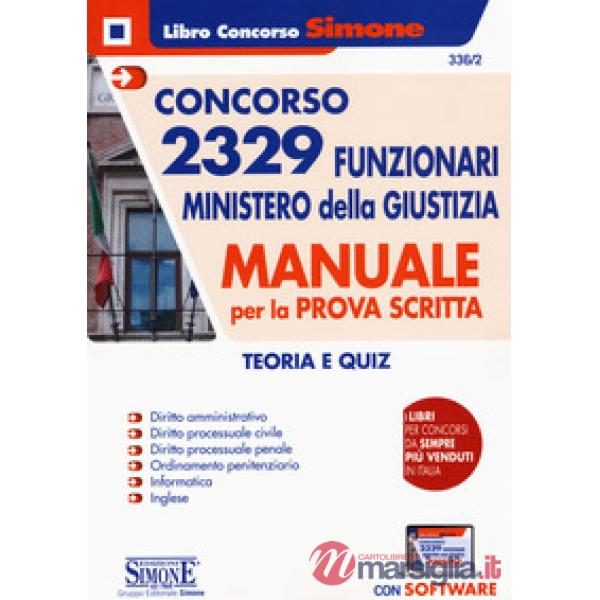 Concorso 2329 funzionari Ministero della Giustizia. Manuale per la prova scritta. Teoria e quiz