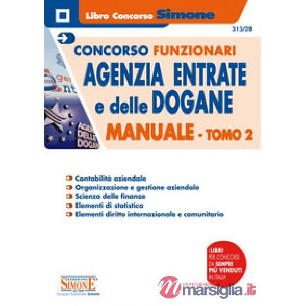 Concorsi funzionari Agenzia delle Entrate e delle Dogane. Manuale