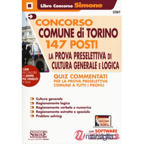 Concorso Comune di Torino 147 posti. La prova preselettiva di cultura generale e logica. Quiz Commentati. Quiz Commentati per la