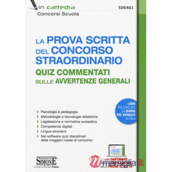 La prova scritta del concorso straordinario. Quiz commentati sulle avvertenze generali