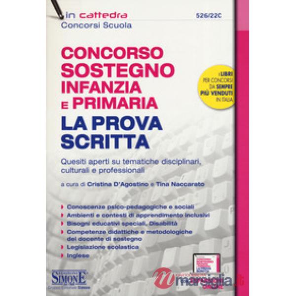 Concorso sostegno infanzia e primaria. La prova scritta. Quesiti aperti su tematiche disciplinari, culturali e professionali