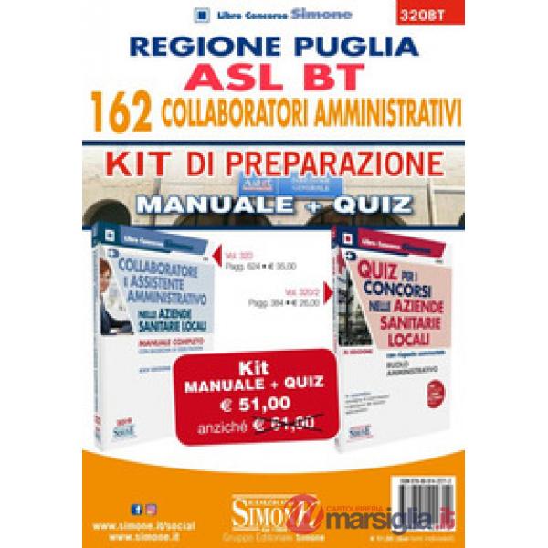 Regione Puglia. ASL BT. 162 Collaboratori amministrativi. Kit di preparazione. Manuale Completo + Quiz con risposte commentate