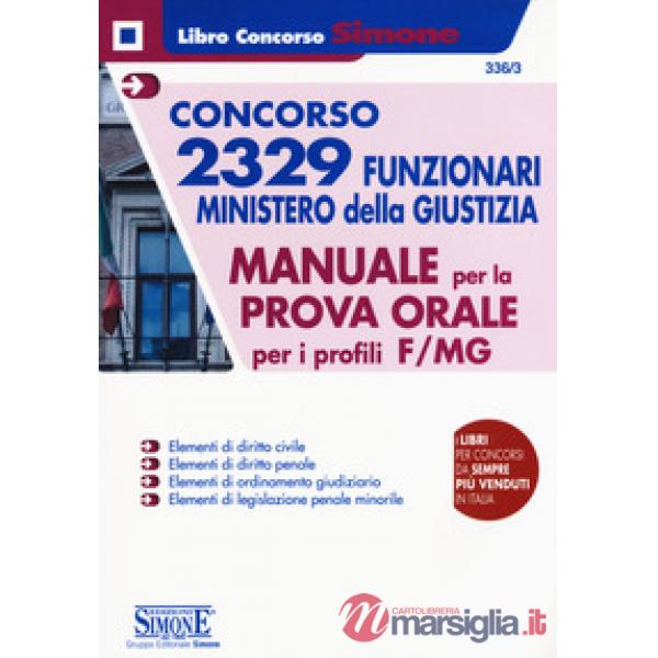 Concorso 2329 funzionari Ministero della Giustizia. Manuale per la prova orale per i profili F/MG