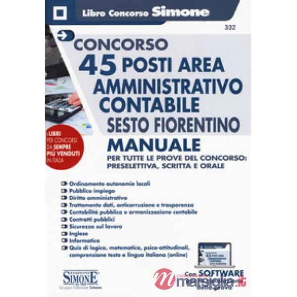 Concorso 45 posti area amministrativo contabile Sesto Fiorentino. Manuale per tutte le prove del concorso: preselettiva, scritta
