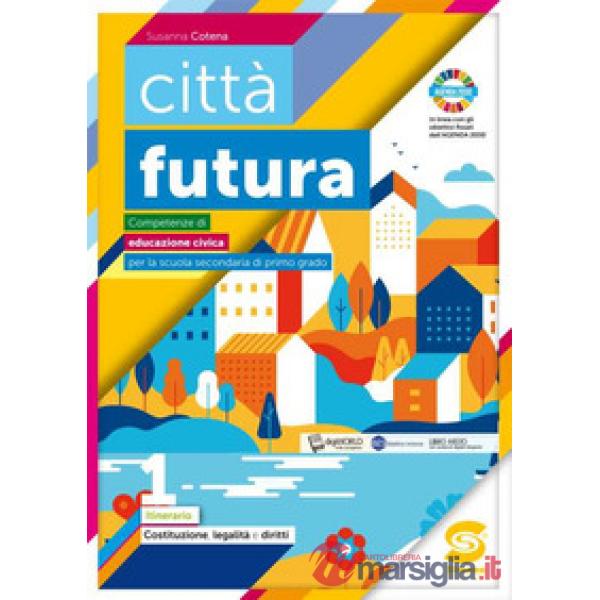 CITTA' FUTURA. COMPETENZE DI EDUCAIZONE CIVICA
