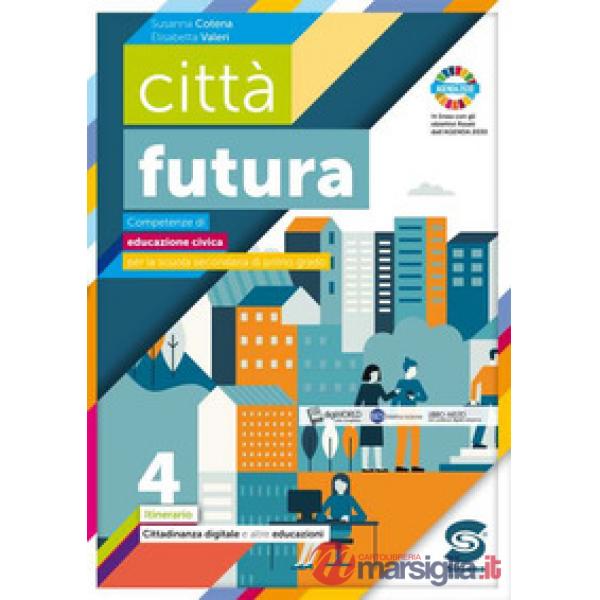 CITTA' FUTURA - ITINERARIO 4 CITTADINANZA DIGITALE