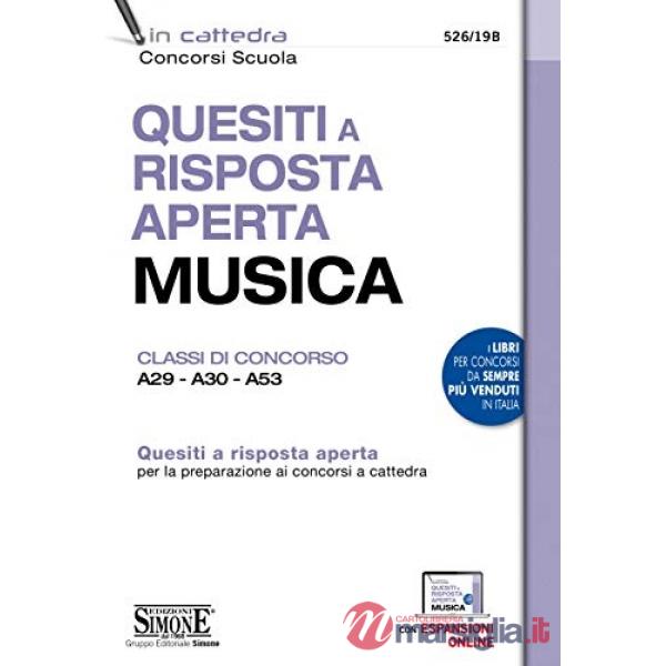 Quesiti a risposta aperta. Musica. Classi di concorso A29-A30-A53