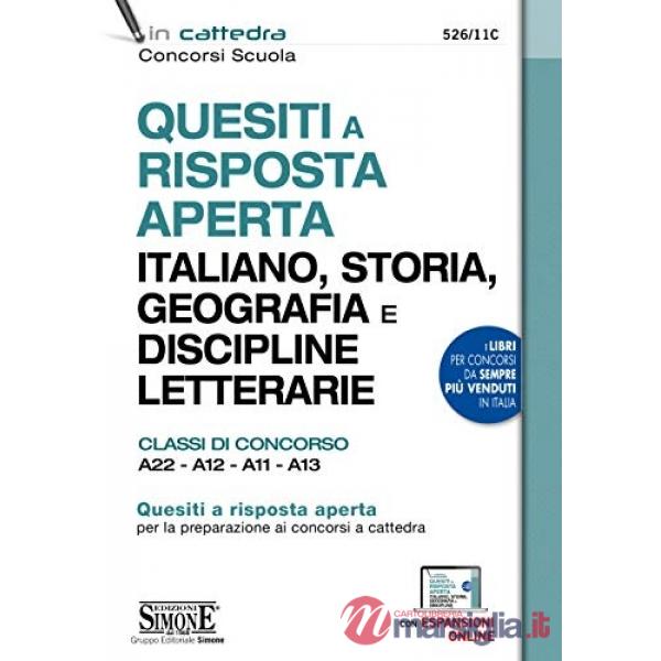 Quesiti a risposta aperta. Italiano, storia, geografia e discipline letterarie. Classi di concorso A22-A12-A11-A13