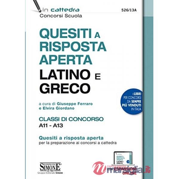 Quesiti a risposta aperta. Latino e greco. Classi di concorso A11 - A13