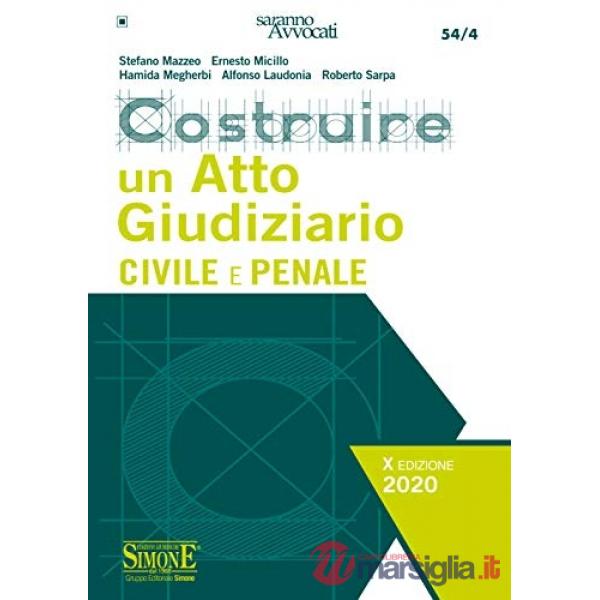 Costruire un atto giudiziario civile e penale