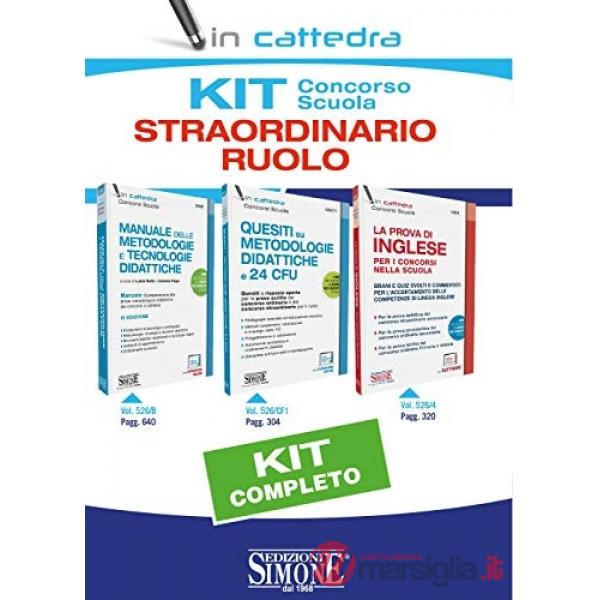 Kit concorso scuola. Straordinario ruolo: Quesiti su metodologie didattiche e 24 CFU-Manuale delle metodologie e tecnologie dida