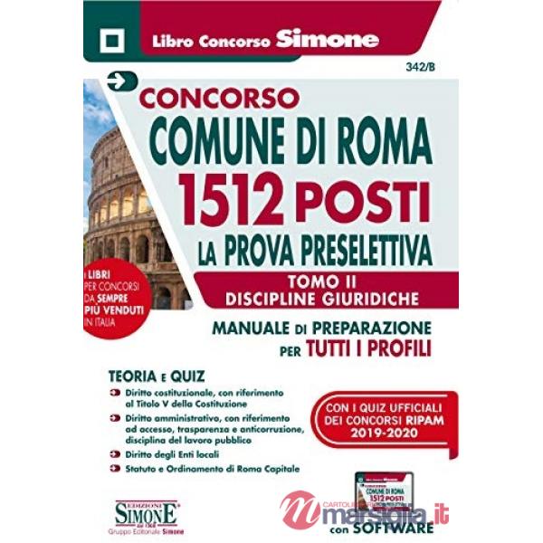 Concorso Comune di Roma. 1512 posti prova preselettiva. Manuale di preparazione per tutti i profili