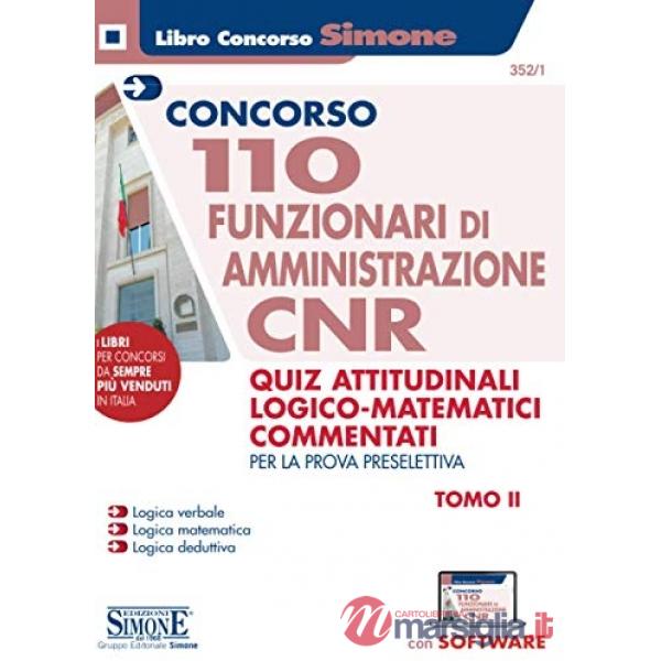 Concorso CNR. 110 funzionari di amministrazione. Quiz attitudinali logico matematici commentati. Per la prova preselettiva