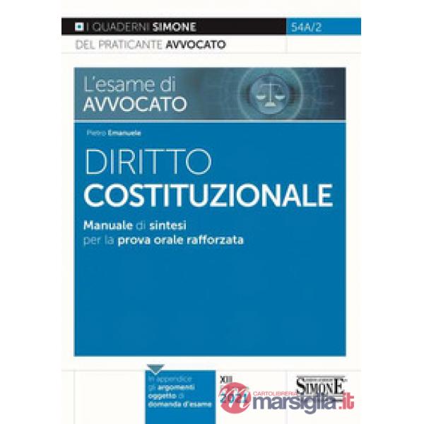 L'esame di avvocato. Diritto costituzionale. Manuale di sintesi per la prova orale rafforzata