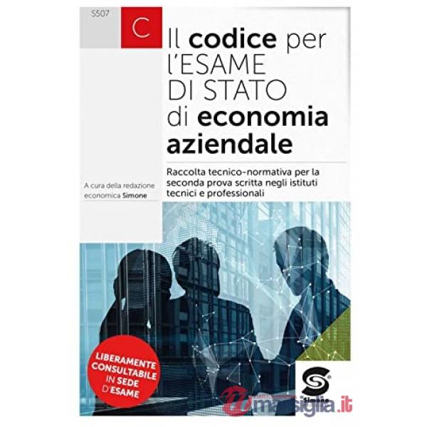 CODICE PER L'ESAME DI STATO DI ECONOMIA AZIENDALE (IL)