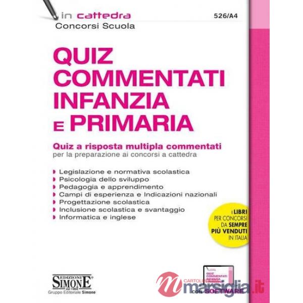 QUIZ COMMENTATI INFANZIA E PRIMARIA. QUIZ A RISPOSTA MULTIPLA COMMENTATI PER LA