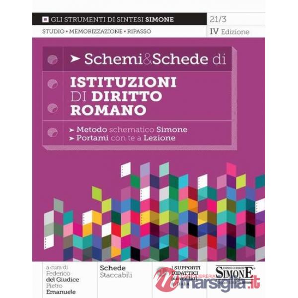 Schemi & schede di istituzioni di diritto romano. Metodo schematico Simone