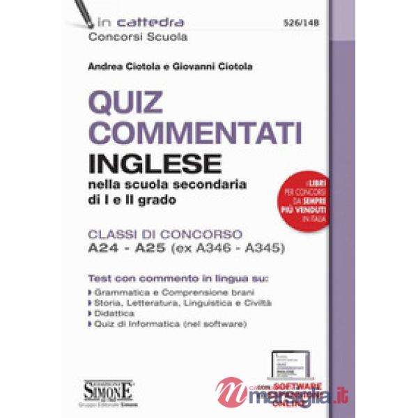 Quiz commentati di inglese. Inglese nella scuola secondaria di I e II grado. Classi di concorso A24 - A25 (ex A346 - A345)