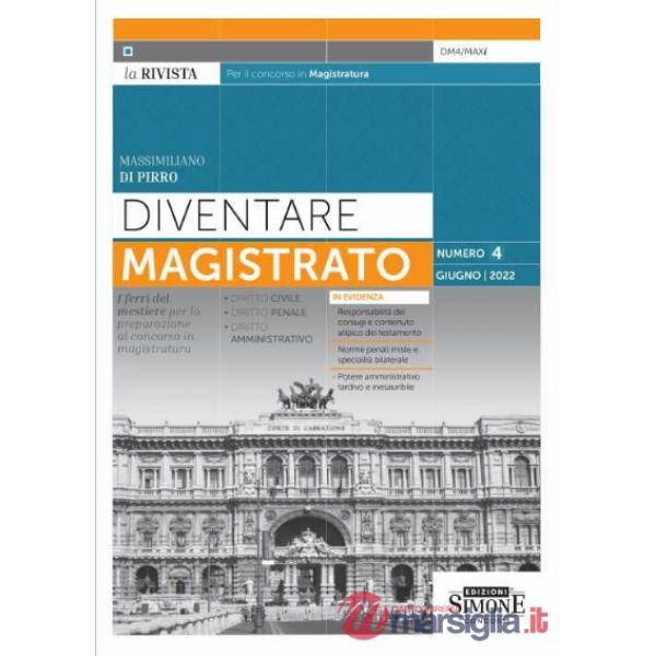 Diventare magistrato. La rivista per il concorso in magistratura. I ferri del mestiere per la preparazione al concorso in magist