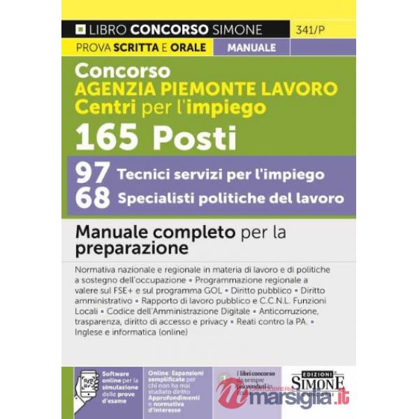 Concorso Agenzia Piemonte Lavoro Centri per l'impiego. 165 specialisti e tecnici 97 tecnici servizi per l'impiego 68 specialisti
