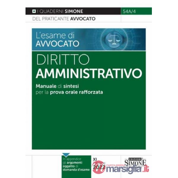 L'esame di avvocato. Diritto amministrativo. Manuale di sintesi per la prova orale rafforzata